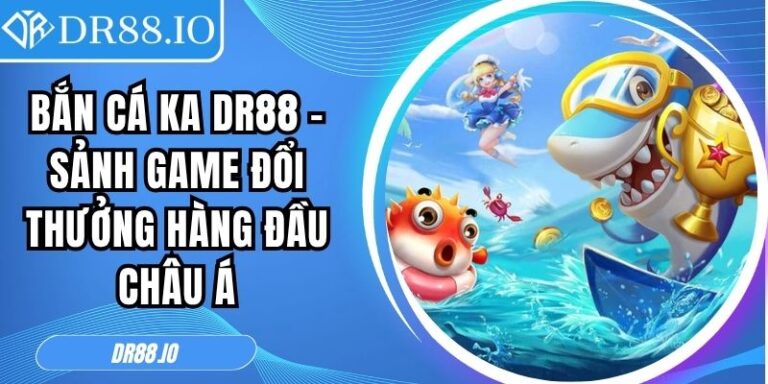 Bắn cá KA DR88