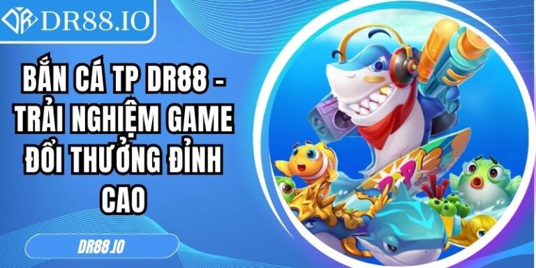 Bắn cá TP DR88
