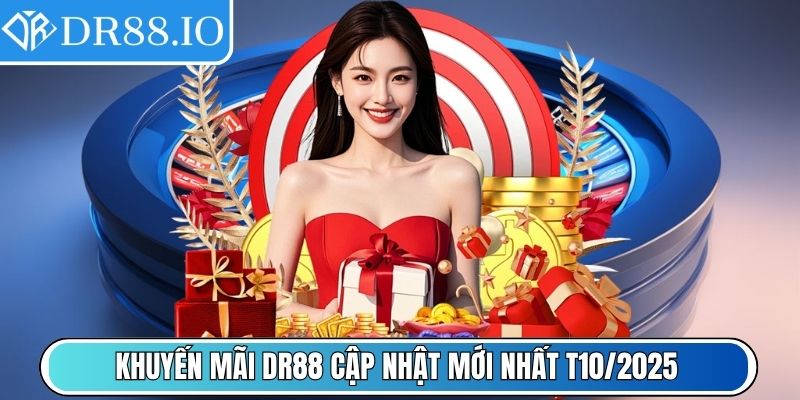 Khuyến mãi DR88 cập nhật mới nhất T10/2025