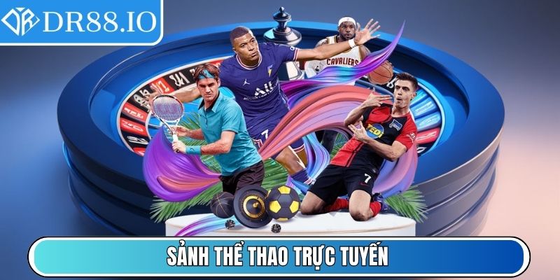 Sảnh Thể Thao trực tuyến