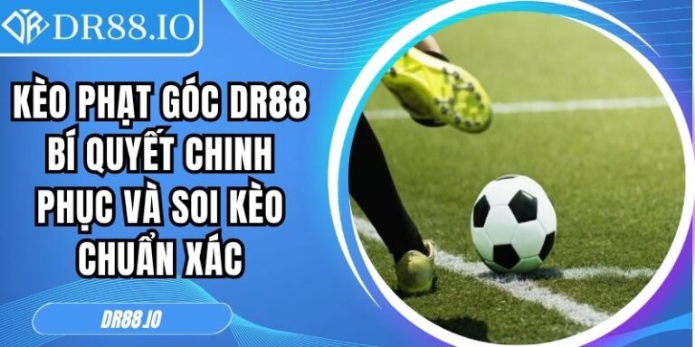 Kèo phạt góc DR88