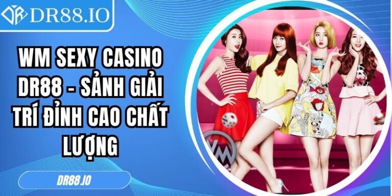 WM Sexy Casino DR88